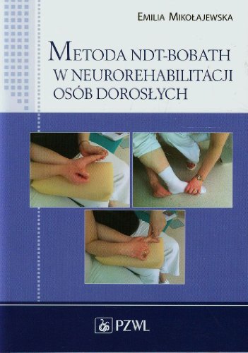 Metoda NDT-Bobath w neurorehabilitacji osob doroslych von PZWL