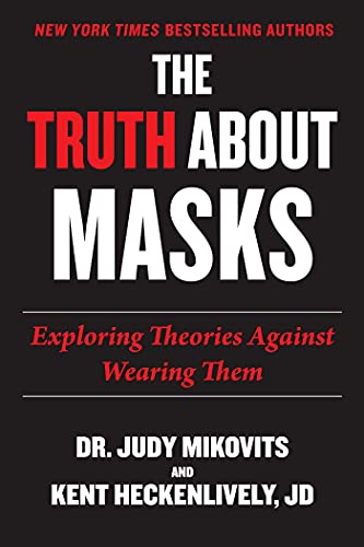 Truth About Masks: Exploring Theories Against Wearing Them von Skyhorse