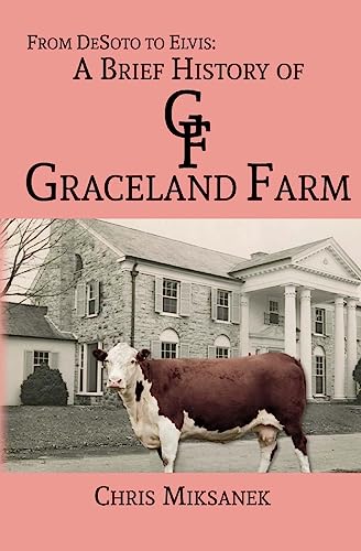 From de Soto to Elvis: A Brief History of Graceland Farm von Createspace Independent Publishing Platform