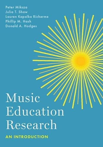 Music Education Research: An Introduction von Oxford University Press Inc