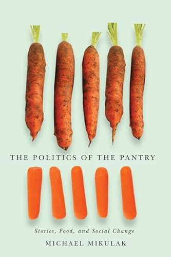 The Politics of the Pantry: Stories, Food, and Social Change