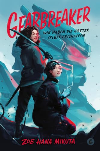 Gearbreaker – Wir haben die Götter selbst erschaffen