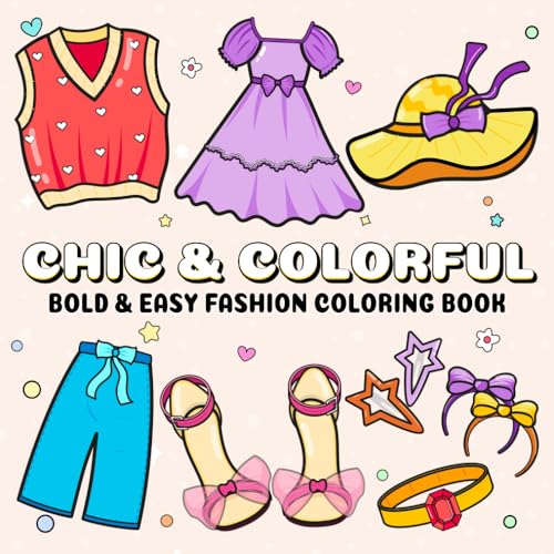 Chic and Colorful: A Coloring Book for Adults Featuring 50 Bold and Relaxing Designs of Dresses, Shoes, and Jewelry to Inspire Creativity and Relaxation Chic and Colorful: A Coloring Book for Adults Featuring 50 Bold and Relaxing Designs of Dresses, Shoes, and Jewelry to Inspire Creativity and Relaxation von Independently published