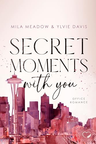 Secret Moments with you: Office Romance