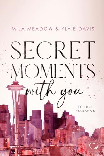 Secret Moments with you: Office Romance