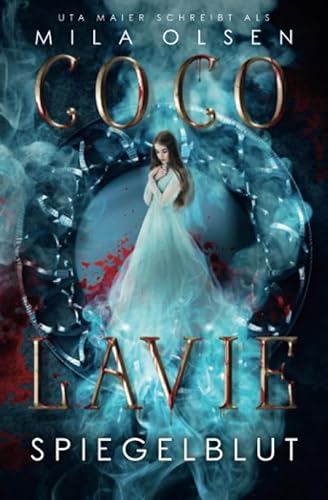 Coco Lavie - Spiegelblut von Independently published