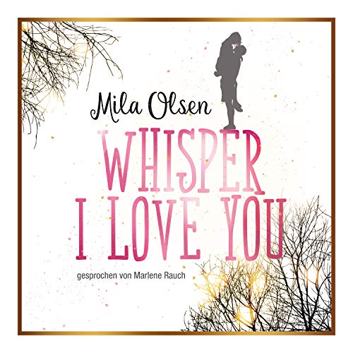 Whisper I Love You: Lesung