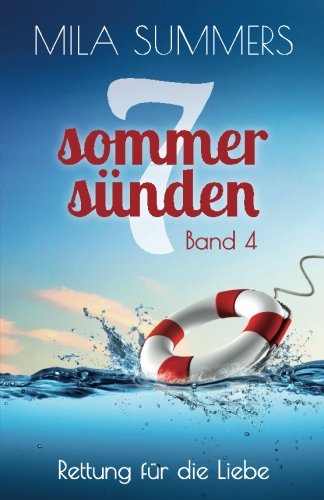 Rettung für die Liebe (Sieben Sommersünden, Band 4) von CreateSpace Independent Publishing Platform