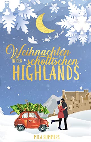 Weihnachten in den schottischen Highlands von Mila Summers (Nova MD)