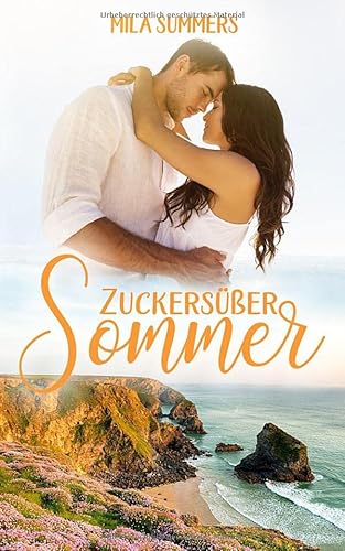 Zuckersüßer Sommer: Neuerscheinung (Geschichten aus Port Isaac, Band 2) Zuckersüßer Sommer: Neuerscheinung (Geschichten aus Port Isaac, Band 2)