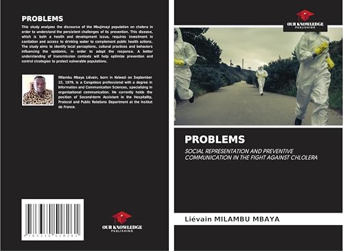 PROBLEMS: SOCIAL REPRESENTATION AND PREVENTIVE COMMUNICATION IN THE FIGHT AGAINST CHLOLERA von Our Knowledge Publishing