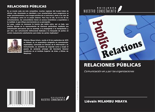 RELACIONES PÚBLICAS: Comunicación en y por las organizaciones von Ediciones Nuestro Conocimiento
