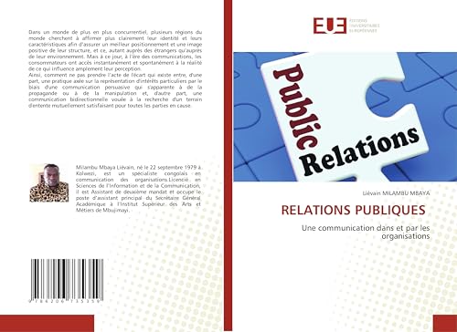 RELATIONS PUBLIQUES: Une communication dans et par les organisations von Éditions universitaires européennes