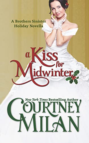 A Kiss for Midwinter (The Brothers Sinister, Band 3) von CreateSpace Independent Publishing Platform