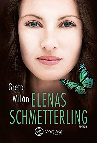 Elenas Schmetterling (Schmetterlingsliebe, Band 2)
