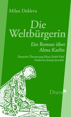 Die Weltbürgerin: Ein Roman über Alma Karlin