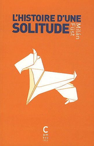 Histoire d'une solitude von Editions Cambourakis