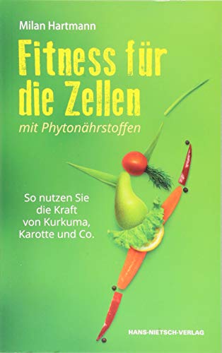 Fitness für die Zellen mit Phytonährstoffen: So nutzen Sie die Kraft von Kurkuma, Karotte und Co