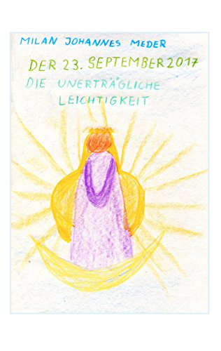 Der 23. September 2017: Die unerträgliche Leichtigkeit