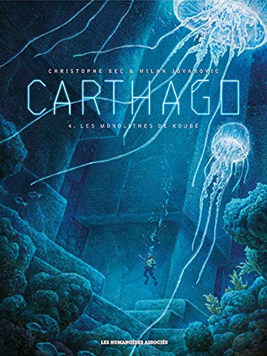 Carthago, Tome 4 : Les Monolithes de Koubé