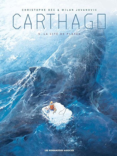 Carthago, Tome 5 : La cité de Platon Carthago, Tome 5 : La cité de Platon