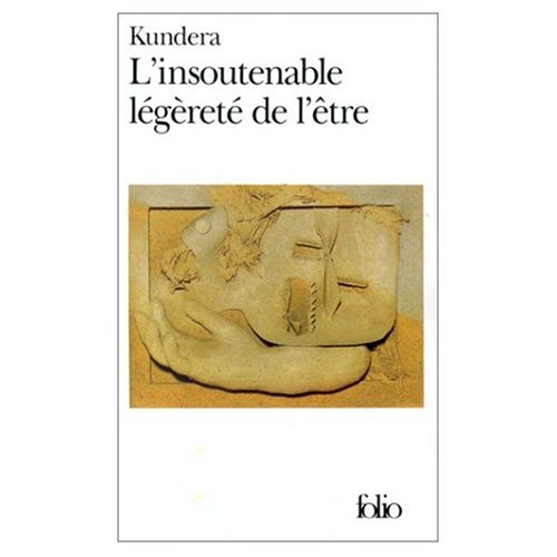 L'Insoutenable Legerete de l'Etre (French Edition)