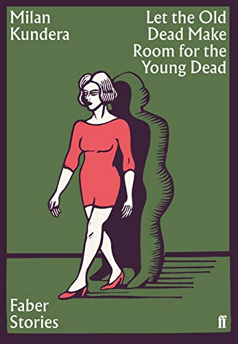 Let the Old Dead Make Room for the Young Dead: Faber Stories