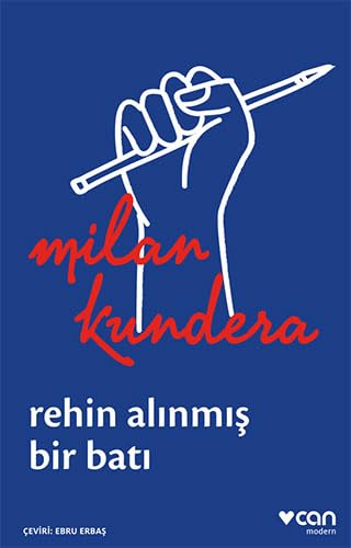 Rehin Alınmış Bir Batı: Ya Da Orta Avrupa’nın Trajedisi