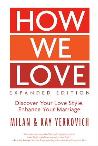 How We Love, Expanded Edition: Discover Your Love Style, Enhance Your Marriage von WaterBrook