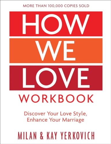 How We Love Workbook, Expanded Edition: Making Deeper Connections in Marriage