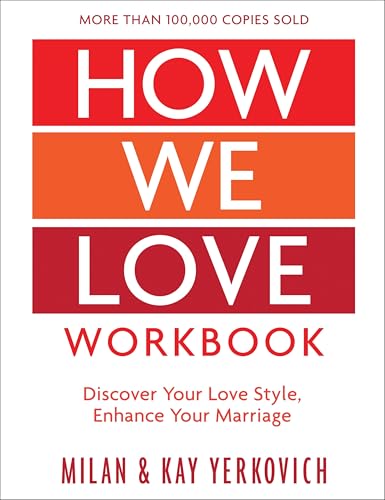 How We Love Workbook, Expanded Edition: Making Deeper Connections in Marriage