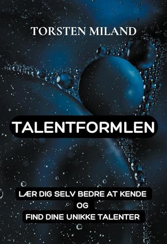TalentFormlen: Lær dig selv bedre at kende og find dine unikke talenter von BoD – Books on Demand – Dänemark