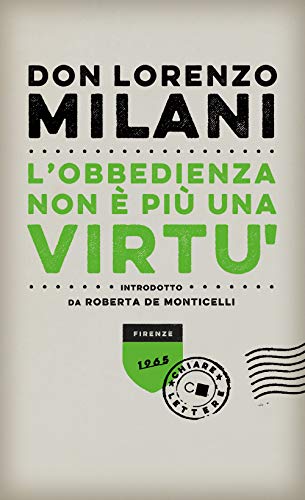 L'obbedienza non è più una virtù (Biblioteca Chiarelettere)