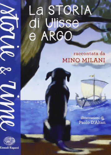 La storia di Ulisse e Argo (Storie e rime) von Einaudi Ragazzi