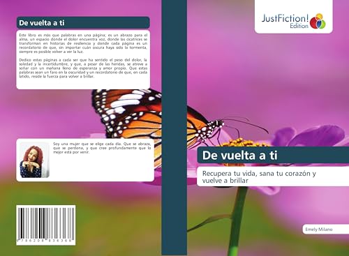 De vuelta a ti: Recupera tu vida, sana tu corazón y vuelve a brillar von JustFiction Edition