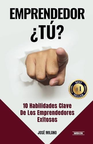EMPRENDEDOR ¿TÚ?: 10 Habilidades Clave De Los Emprendedores Exitosos EMPRENDEDOR ¿TÚ?: 10 Habilidades Clave De Los Emprendedores Exitosos von Editorial Misión