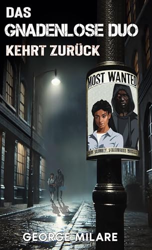 DAS GNADENLOSE DUO KEHRT ZURÜCK: Ein düsterer Psychothriller des Grauens (Most Wanted - Buch 1) von BoD – Books on Demand