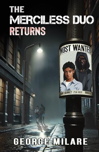 THE MERCILESS DUO RETURNS: A Gritty Psychological Thriller of Terror (Most Wanted – Book 1) von Merciless Ink Publishing