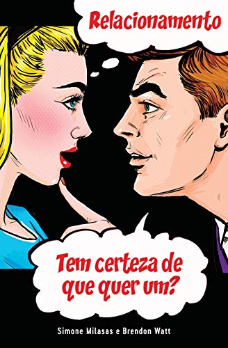 RELACIONAMENTO Tem certeza de que quer um? (Portuguese) von Access Consciousness Publishing Company