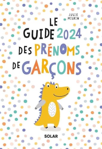 Guide 2024 des prénoms de garçons