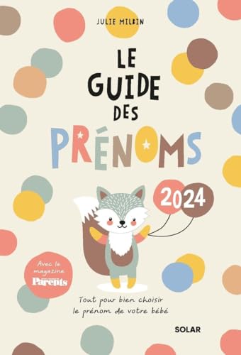 Guide des prénoms 2024: Tout pour bien choisir le prénom de votre bébé von SOLAR