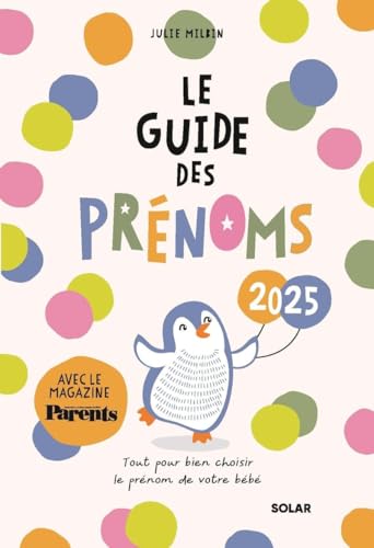 Guide des prénoms 2025 Guide des prénoms 2025 von SOLAR