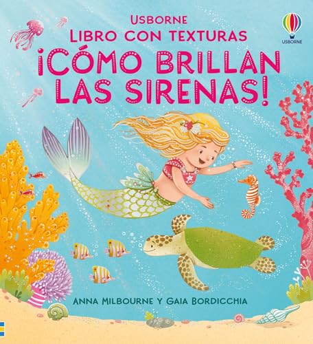 ¡Cómo brillan las sirenas! (Brillos y texturas) von Ediciones Usborne