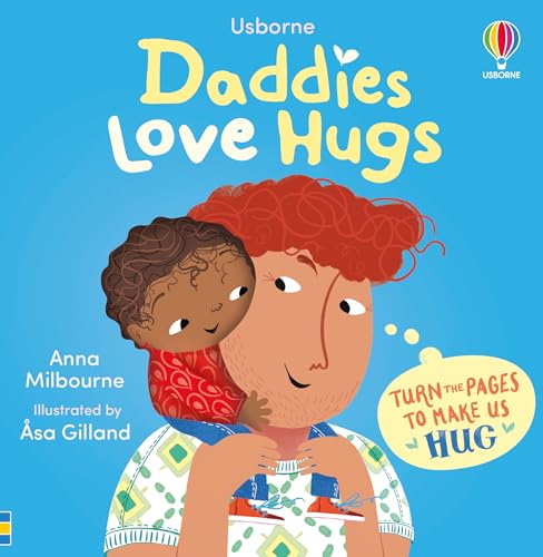Daddies Love Hugs (Usborne Huggy Books) von Usborne Publishing Ltd
