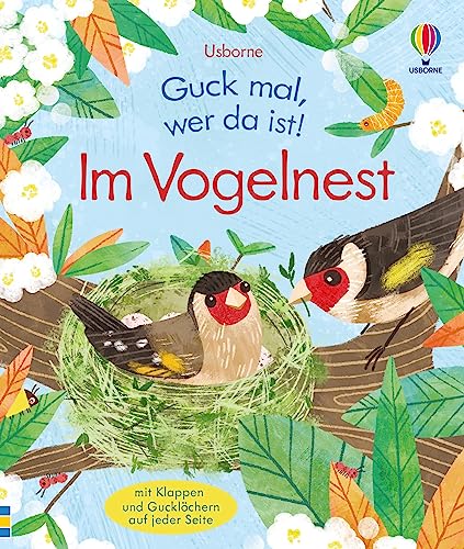 Guck mal, wer da ist! Im Vogelnest: Sachbilderbuch für Kinder ab 3 Jahren (Guck-mal-wer-da-ist-Reihe)