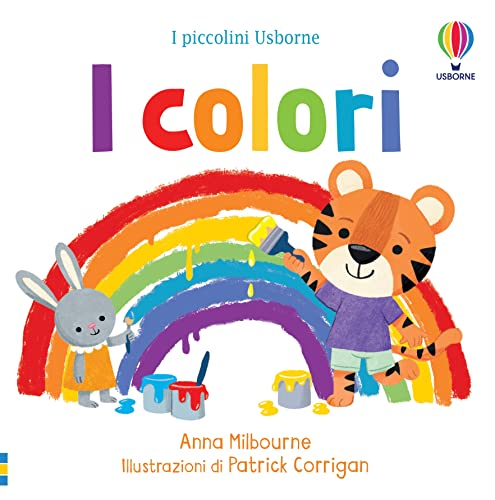 I colori. Ediz. a colori (I piccolini Usborne) von Usborne