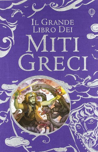 Il grande libro dei miti greci Il grande libro dei miti greci