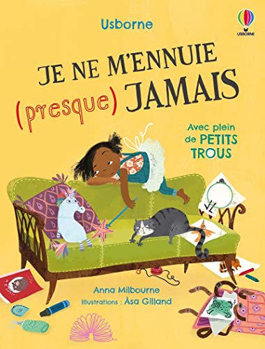 Je ne m'ennuie (presque) jamais: Avec plein de petits trous