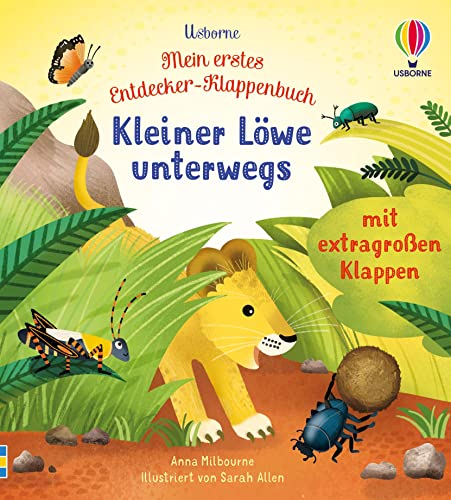 Mein erstes Entdecker-Klappenbuch: Kleiner Löwe unterwegs: mit extragroßen Klappen (Meine ersten Entdecker-Klappenbücher)