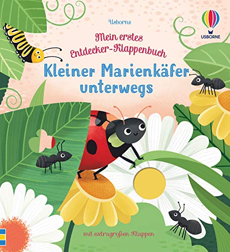 Mein erstes Entdecker-Klappenbuch: Kleiner Marienkäfer unterwegs: ab 10 Monaten (Meine ersten Entdecker-Klappenbücher) von Usborne